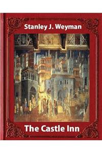 Castle Inn (1898, by Stanley J. Weyman (World's Classics)