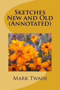 Sketches New and Old (Annotated)