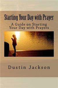 Starting Your Day with Prayer