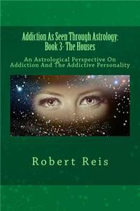 Addiction as Seen Through Astrology