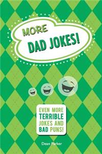 More Dad Jokes