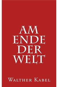 Am Ende Der Welt