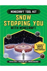 Snow Stopping You with Minecraft(r)