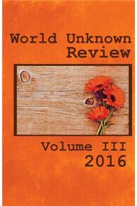 World Unknown Review Volume III