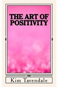 The Art of Positivity