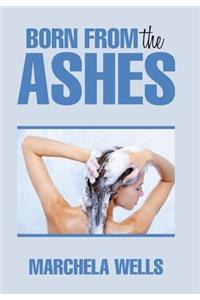 Born from the Ashes