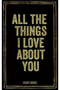 All The Things I Love About You