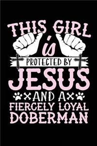 This Girl Is Protected By Jesus And A Fiercely Loyal Doberman