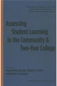 Assessing Student Learning in the Community and Two-Year College