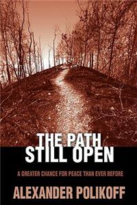 The Path Still Open