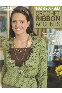 Teach Yourself Crochet Ribbon Accents