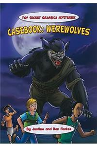 Casebook: Werewolves