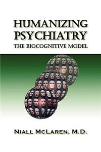 Humanizing Psychiatry