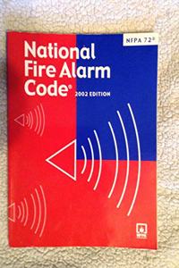 Nfpa 72: National Fire Alarm Code Handbook, 2002 Edition