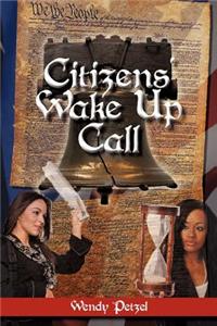 Citizens' Wake Up Call