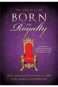 Born in Royalty
