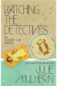 Watching the Detectives