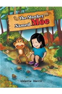 The Monkey Named Moe