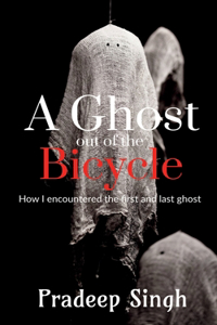 Ghost out of the Bicycle