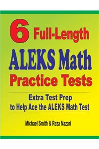 6 Full-Length ALEKS Math Practice Tests