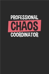 Professional Chaos Coordinator
