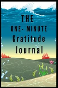 The One-Minute Gratitude Journal