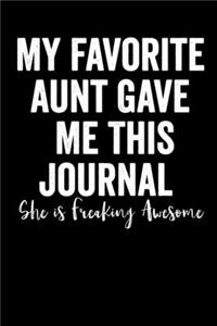 My Favorite Aunt Gave Me This Journal - She is Freaking Awesome