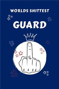 Worlds Shittest Guard