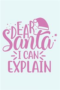 Dear santa i can explain