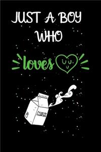 Just A Boy Who Loves Milk