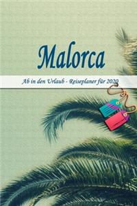 Malorca - Ab in den Urlaub - Reiseplaner 2020