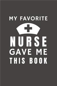 My Favorite Nurse Gave Me This Book