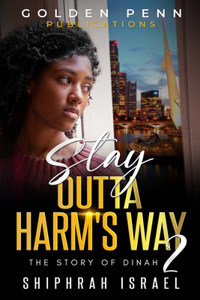 Stay Outta Harm's Way 2