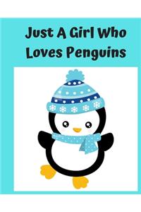 Just A Girl Who Loves Penguins