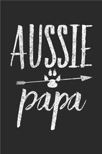 Aussie Papa Notizbuch: Australian Shepherd Besitzer Papas I Tagebuch I Trainings- und Spiele Buch A5 (6x9) 120 Seiten blank Papier - Das Perfekte Geschenk für Hundebesitze