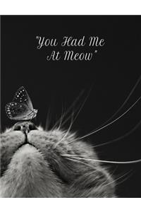 You Had Me At Meow