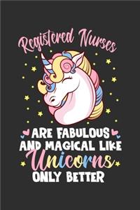 Registered Nurses Are Fabulous And Magical Like Unicorns Only Better
