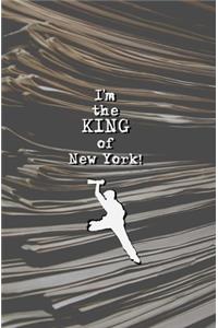 I'm the King of New York!