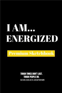 I Am Energized