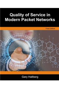 Quality of Service in Modern Packet Networks