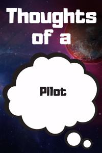 Thoughts of a Pilot