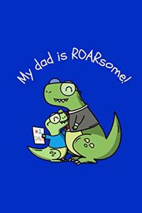 My Dad Is Roarsome