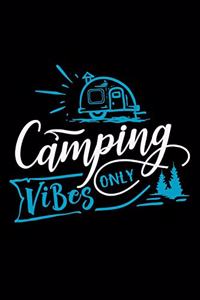 Camping vibes only
