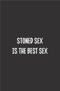 Stoned Sex Is The Best Sex