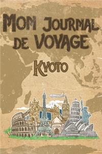 Mon Journal de Voyage Kyoto: 6x9 Carnet de voyage I Journal de voyage avec instructions, Checklists et Bucketlists, cadeau parfait pour votre séjour en Kyoto et pour chaque voya