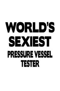 World's Sexiest Pressure Vessel Tester