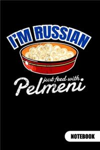 I´m Russian just feed with Pelmeni. Notebook