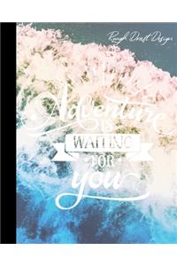 Adventure is Waiting for You