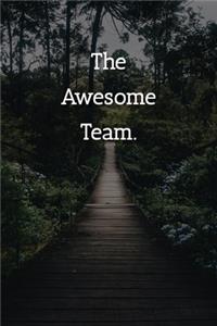 The Awesome Team Notebook: Lined Journal, 120 Pages, 6 x 9, Gag Gift Journal, Outdoor Adventurer Matte Finish