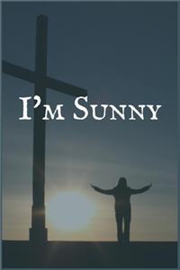 I'm Sunny